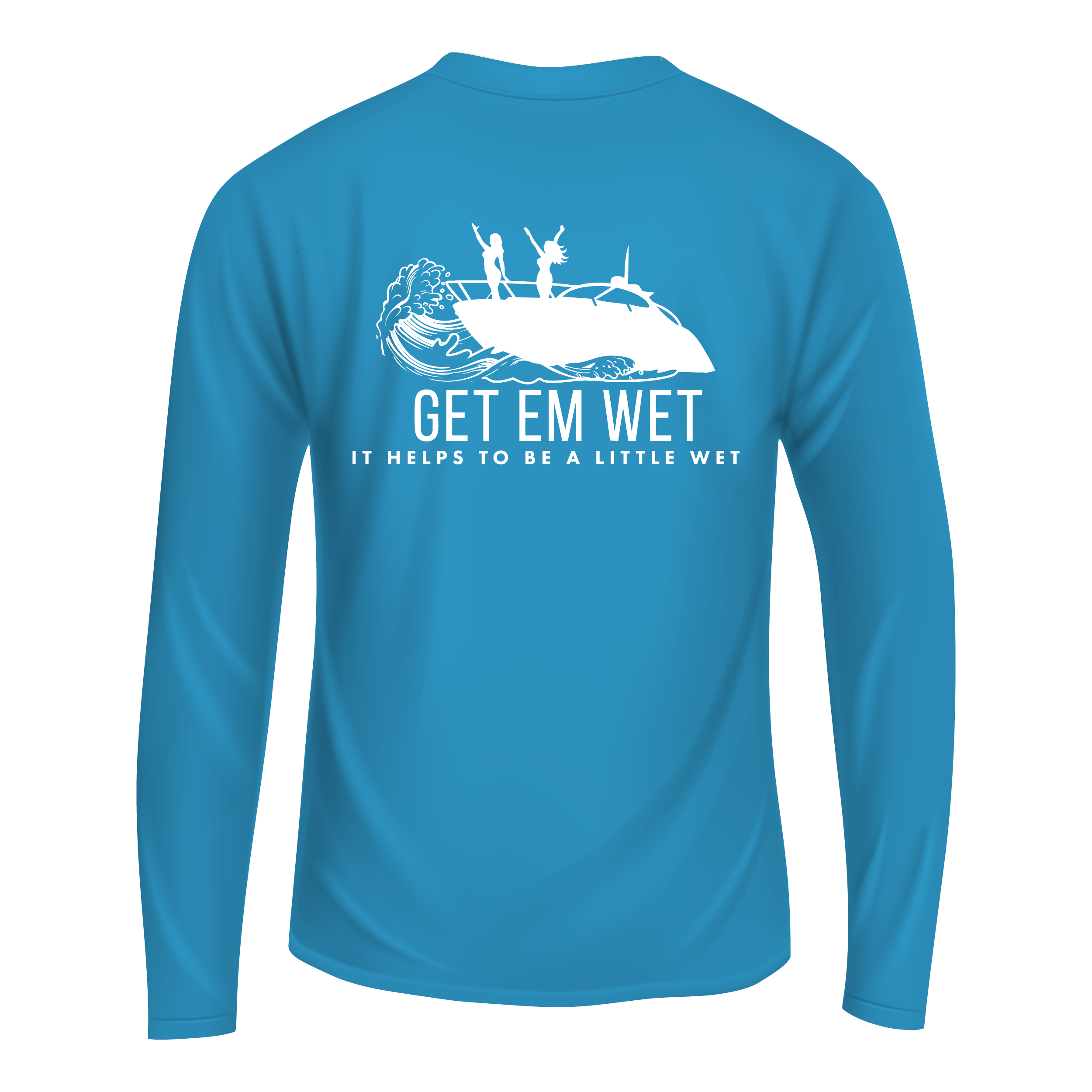 It Helps To Be A Little Wet Long Sleeve Shirt