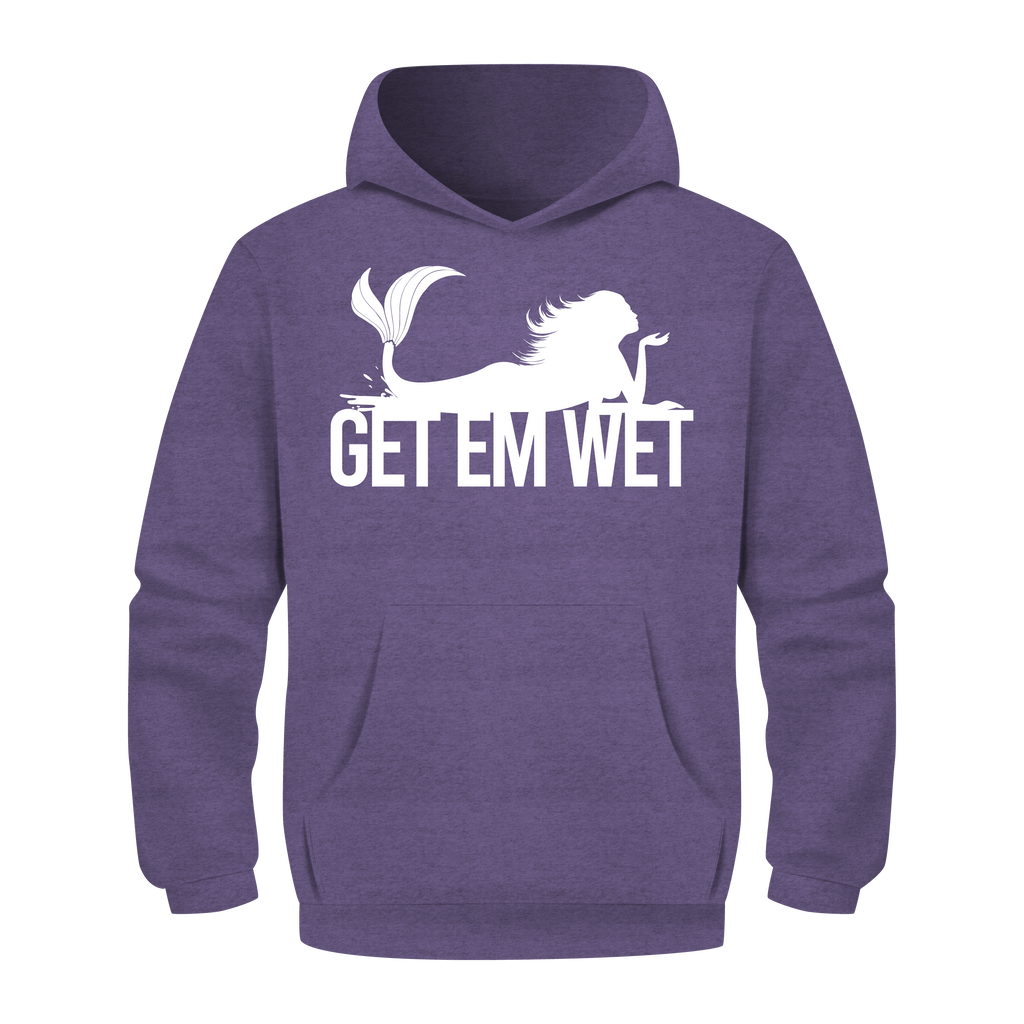 Get Em Wet Hoodie — Choose Your Design