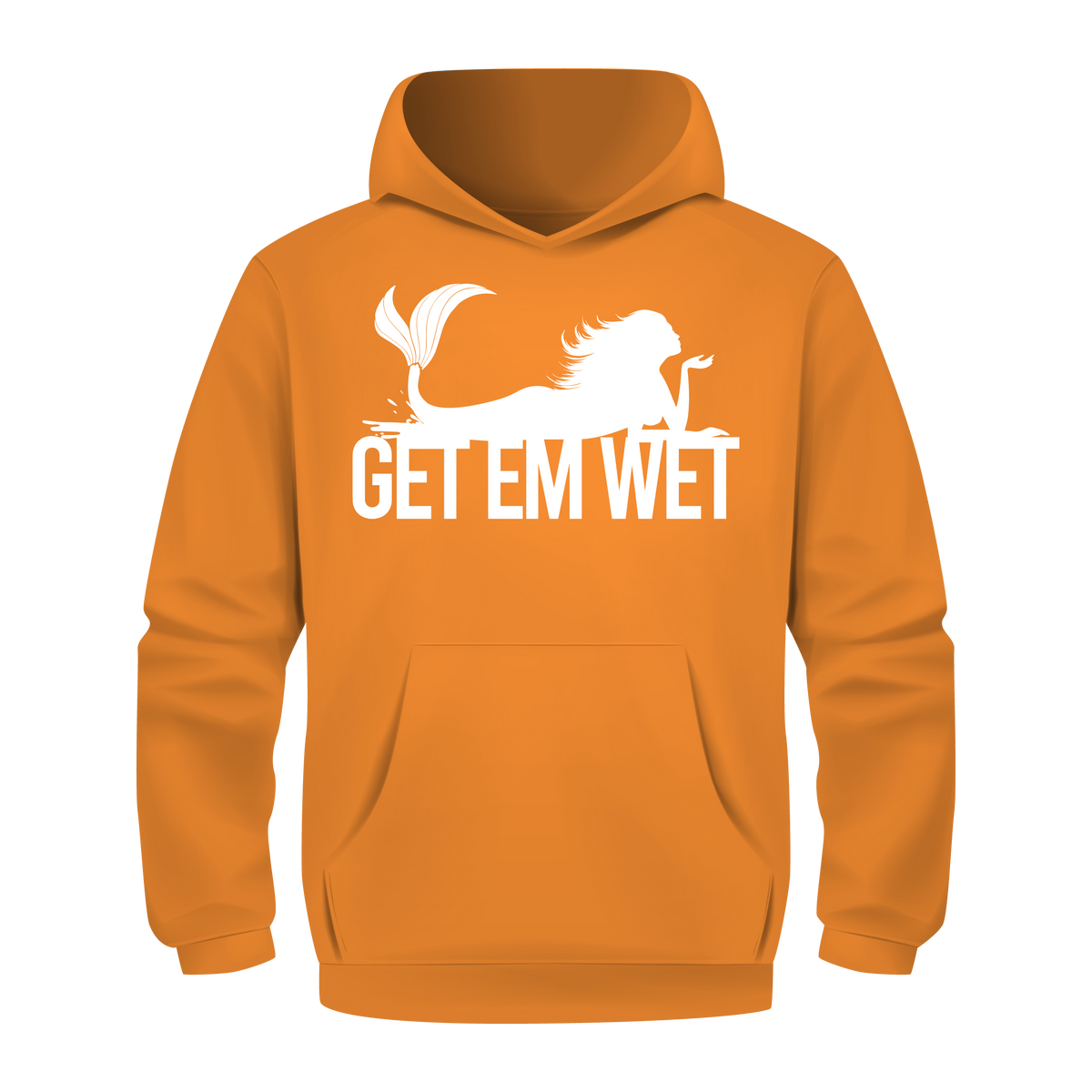 Get Em Wet Hoodie — Choose Your Design