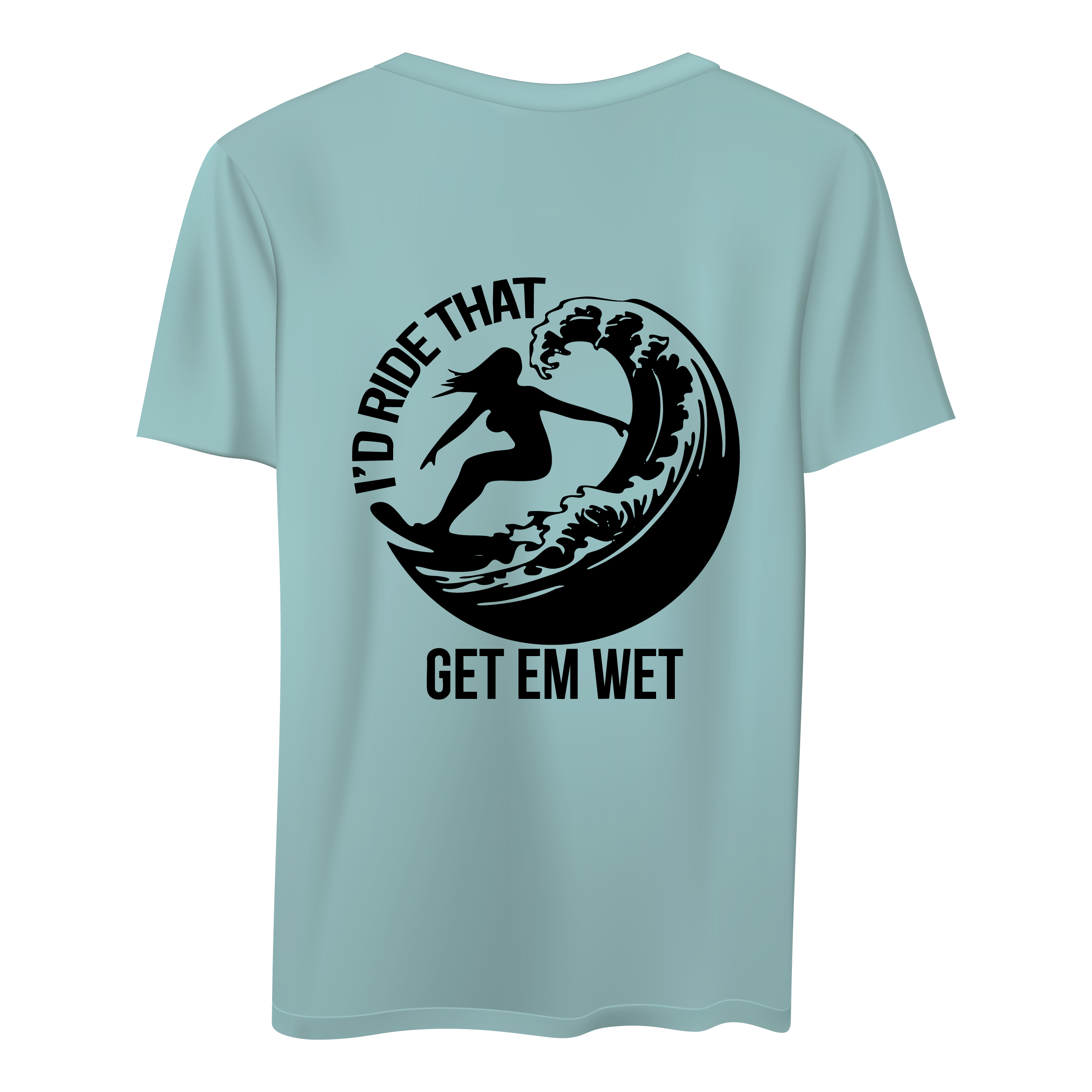 I’d Ride That Shirt