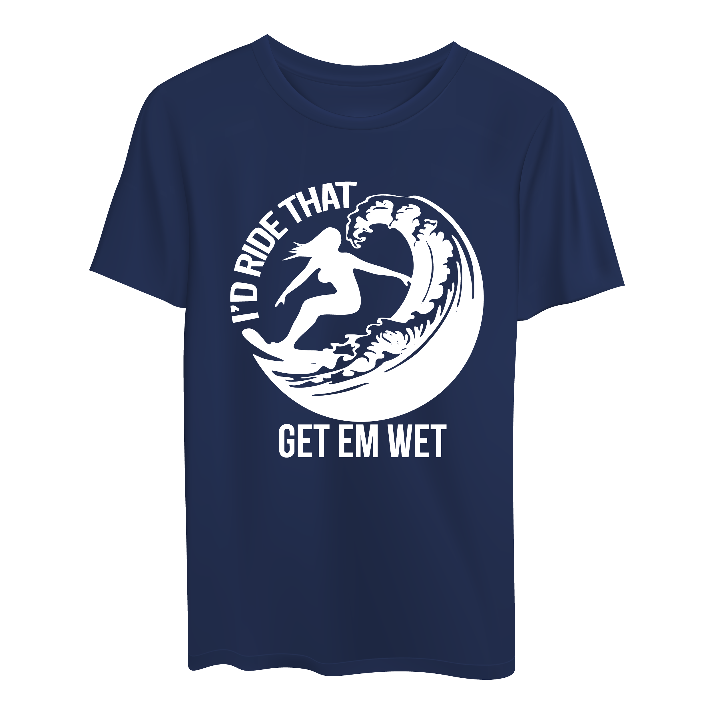 I’d Ride That Shirt