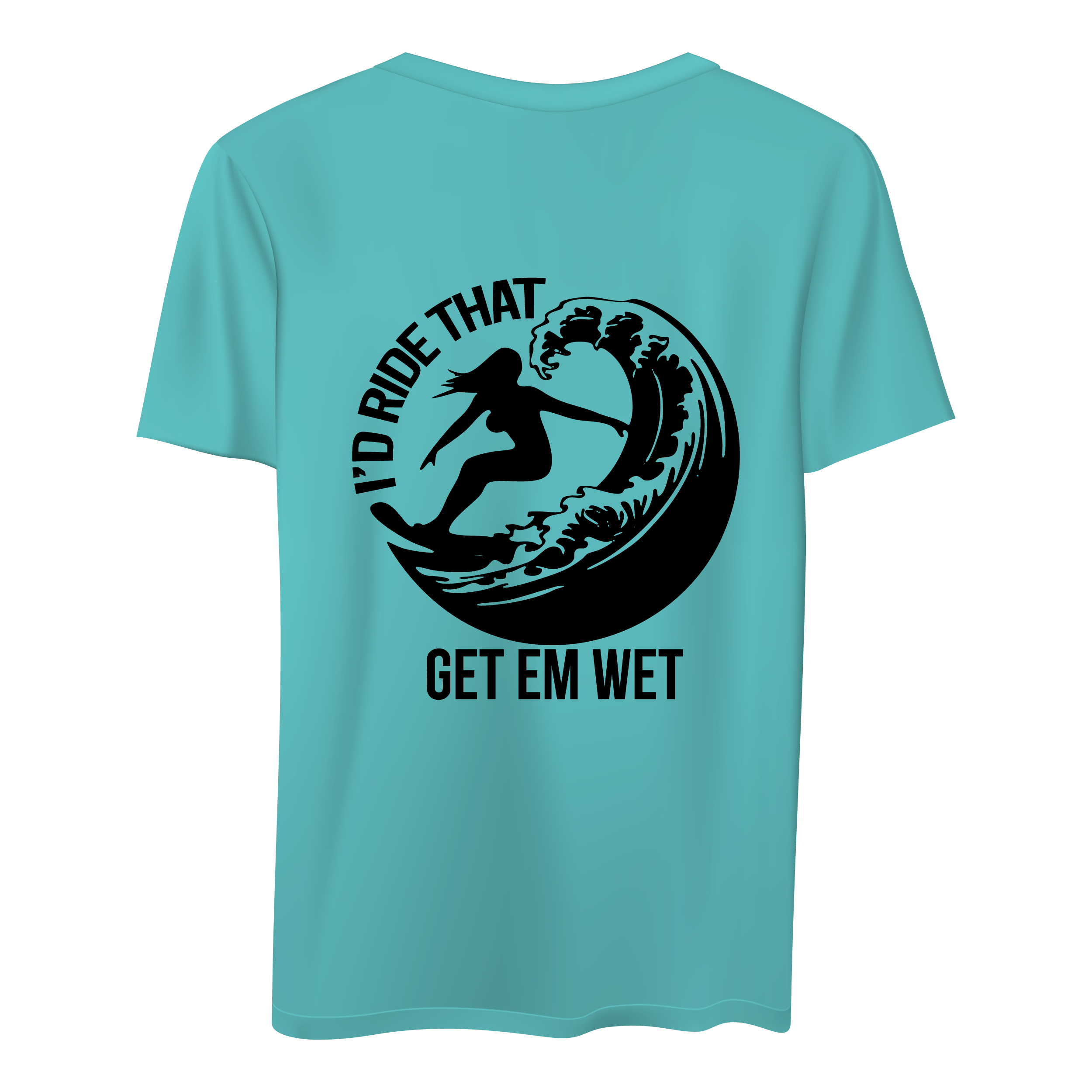 I’d Ride That Shirt