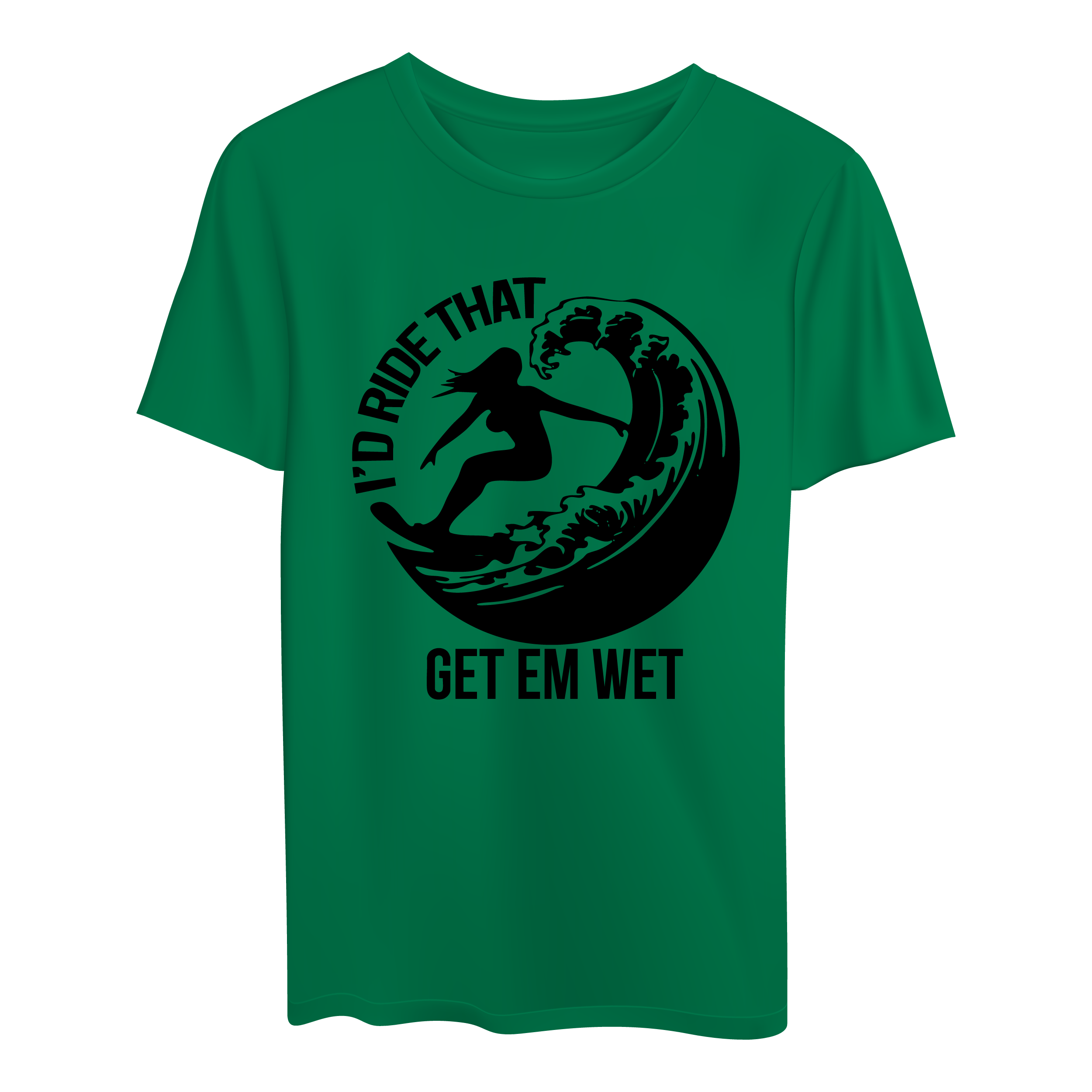 I’d Ride That Shirt