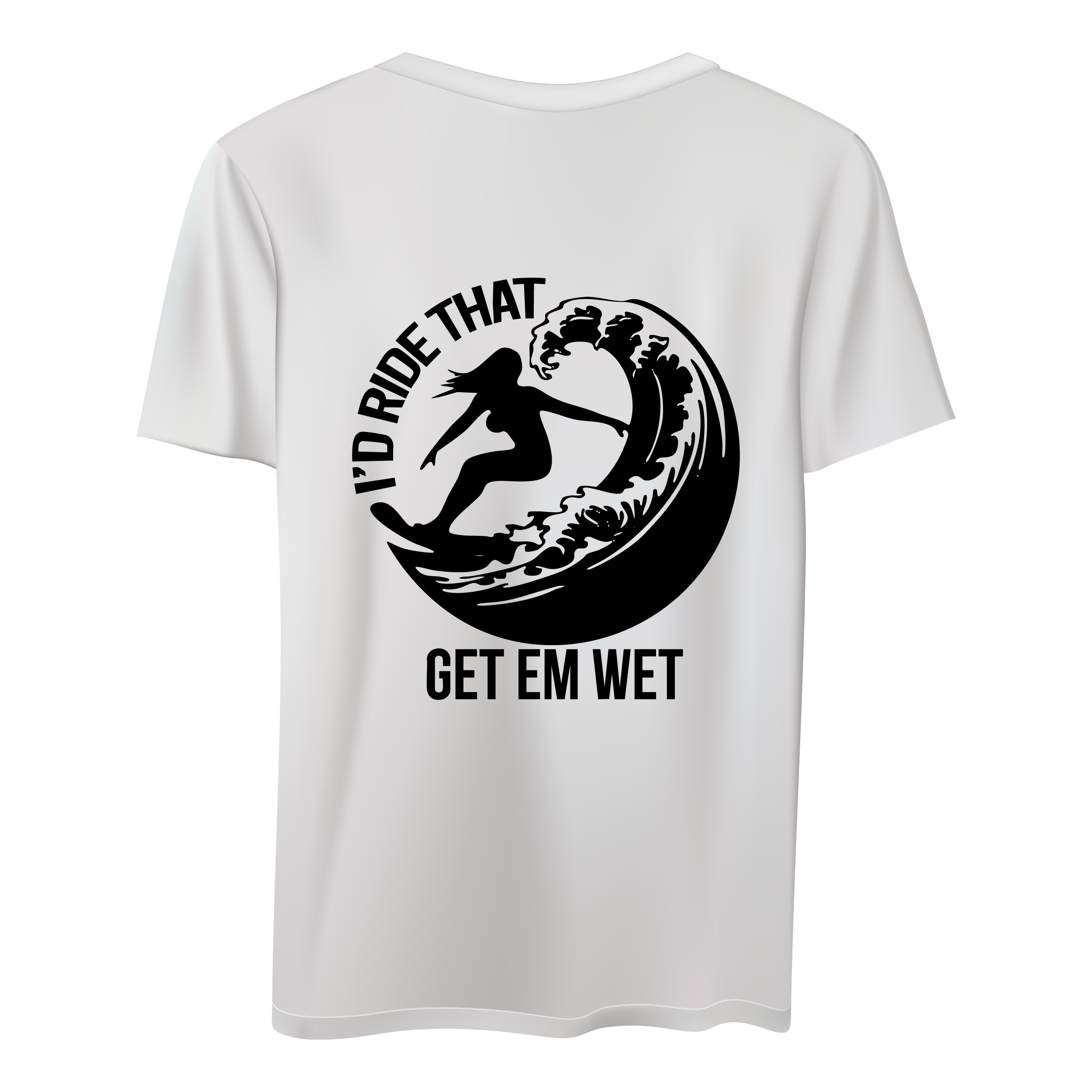 I’d Ride That Shirt