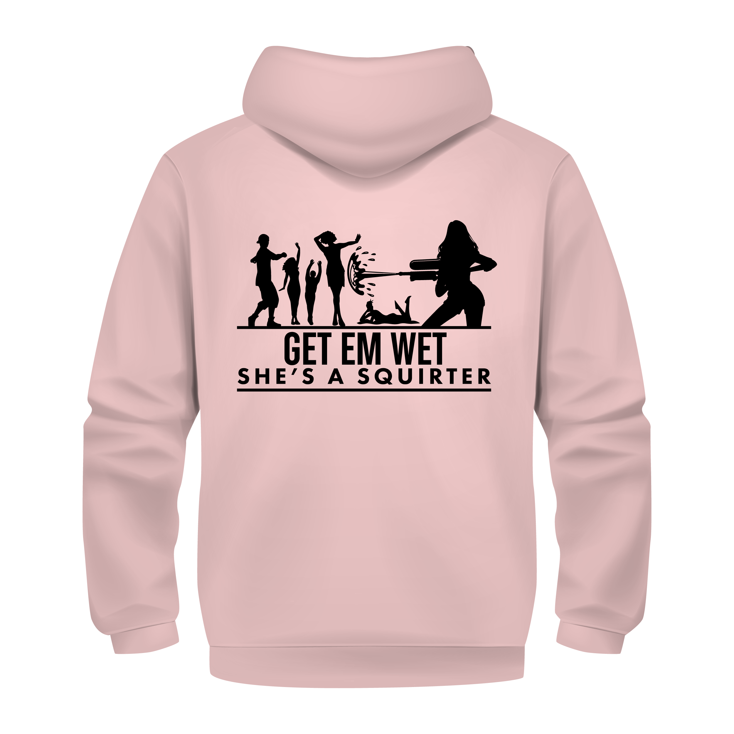 She’s a Squirter Hoodie