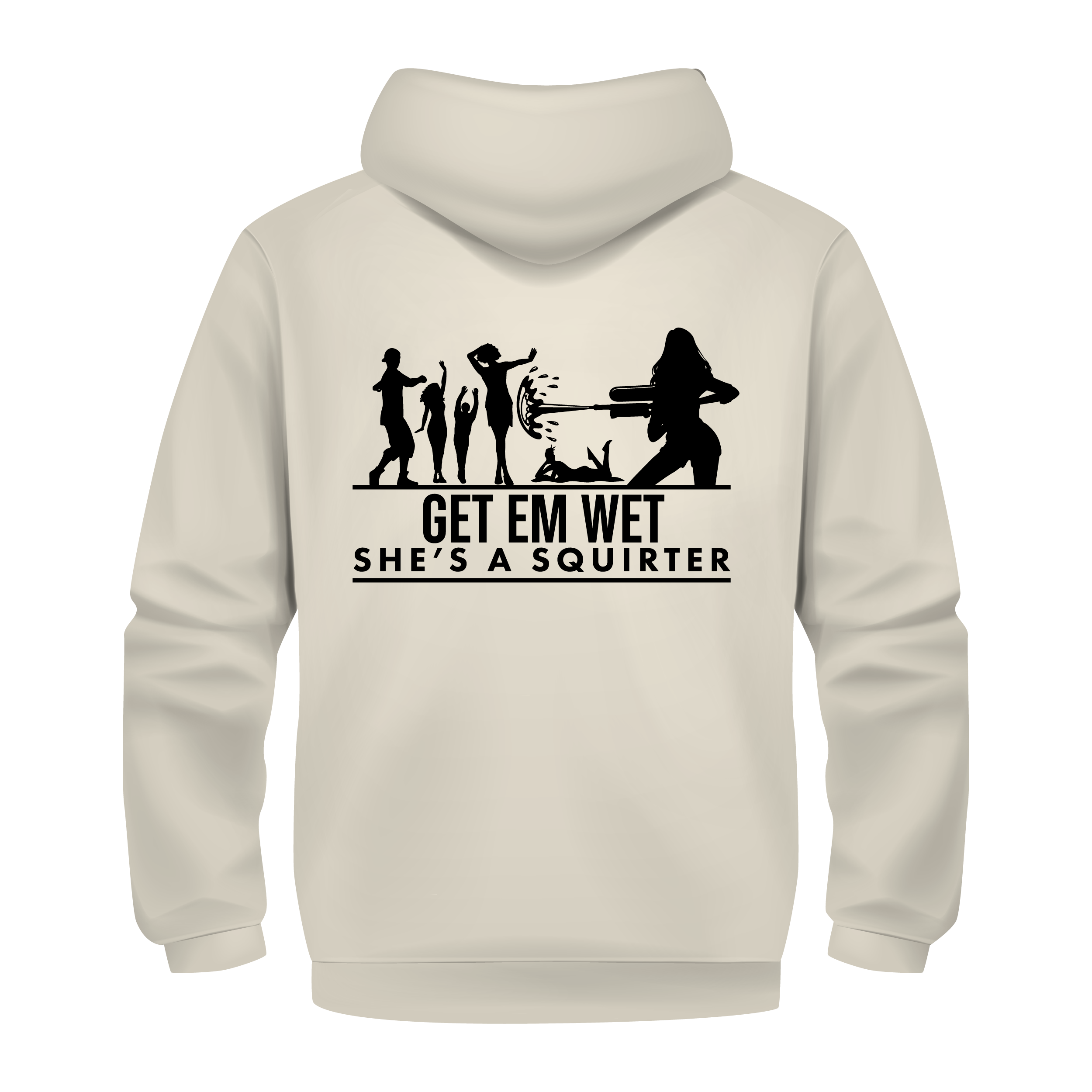 She’s a Squirter Hoodie