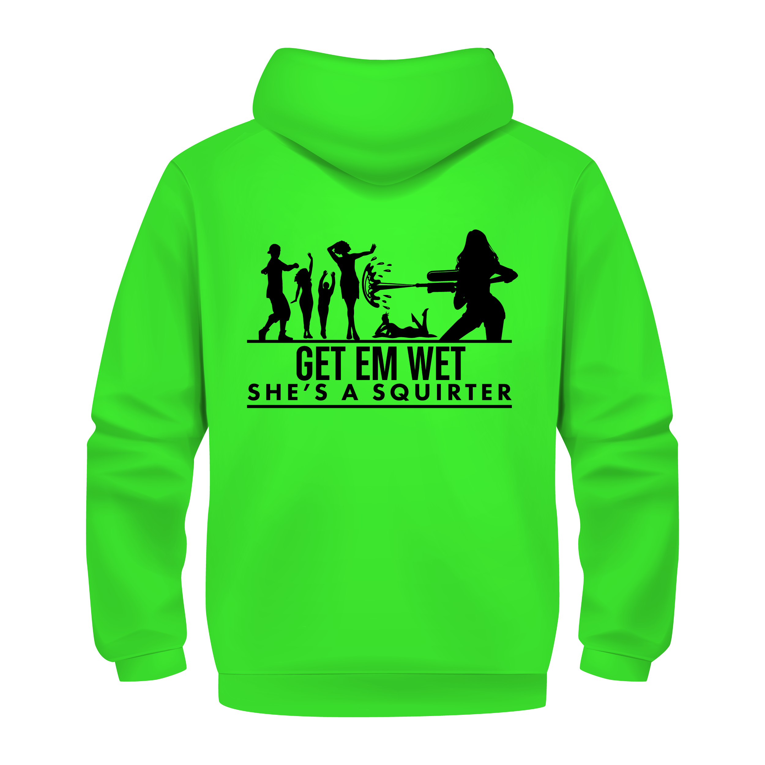 She’s a Squirter Hoodie