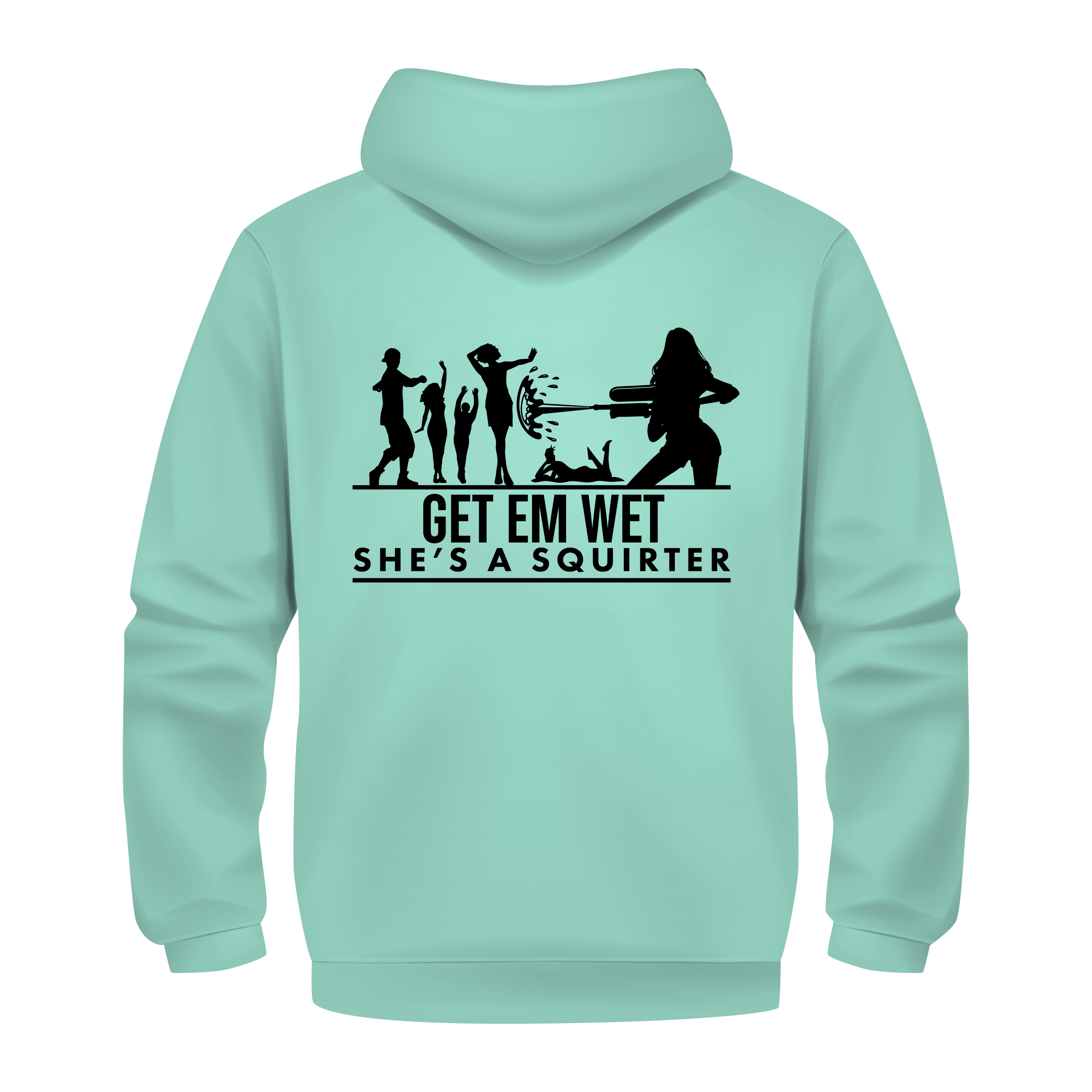 She’s a Squirter Hoodie