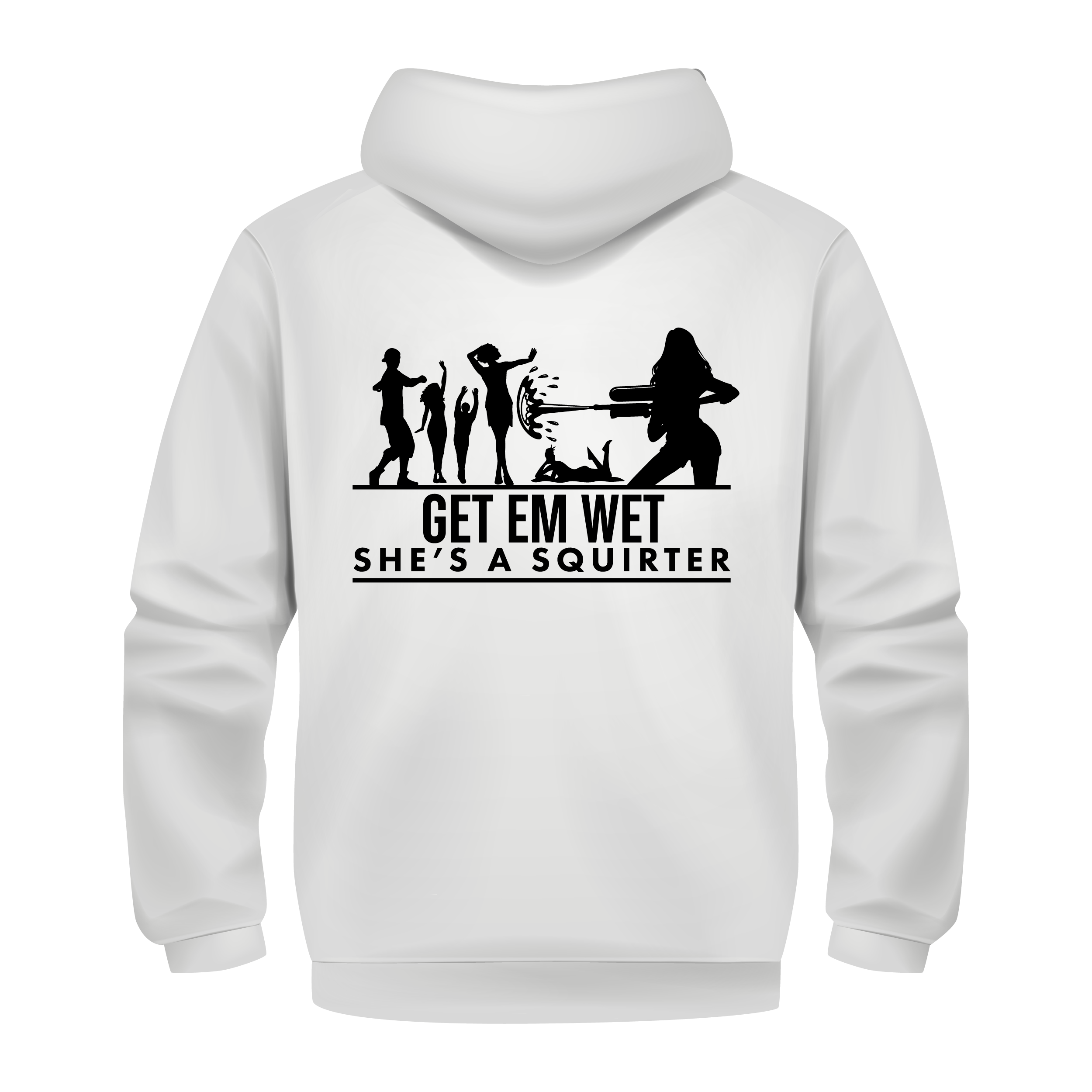 She’s a Squirter Hoodie