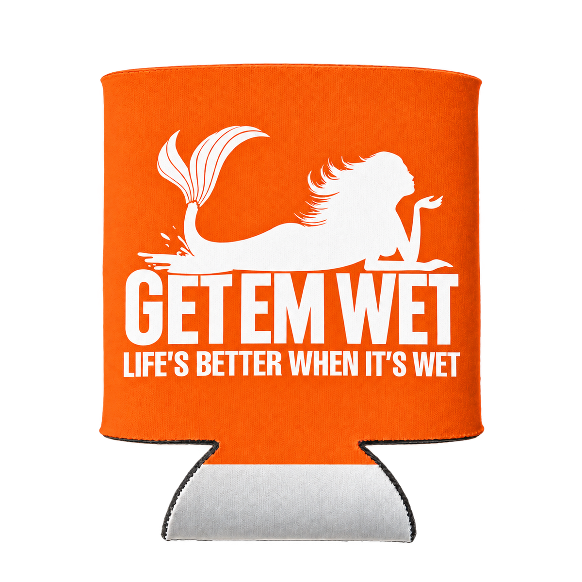 Life Is Better When It Is Wet koozie in Orange