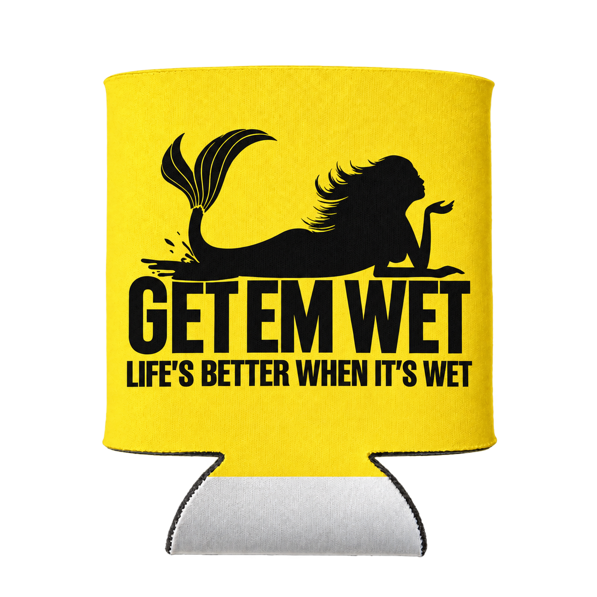 Life Is Better When It Is Wet koozie in Yellow