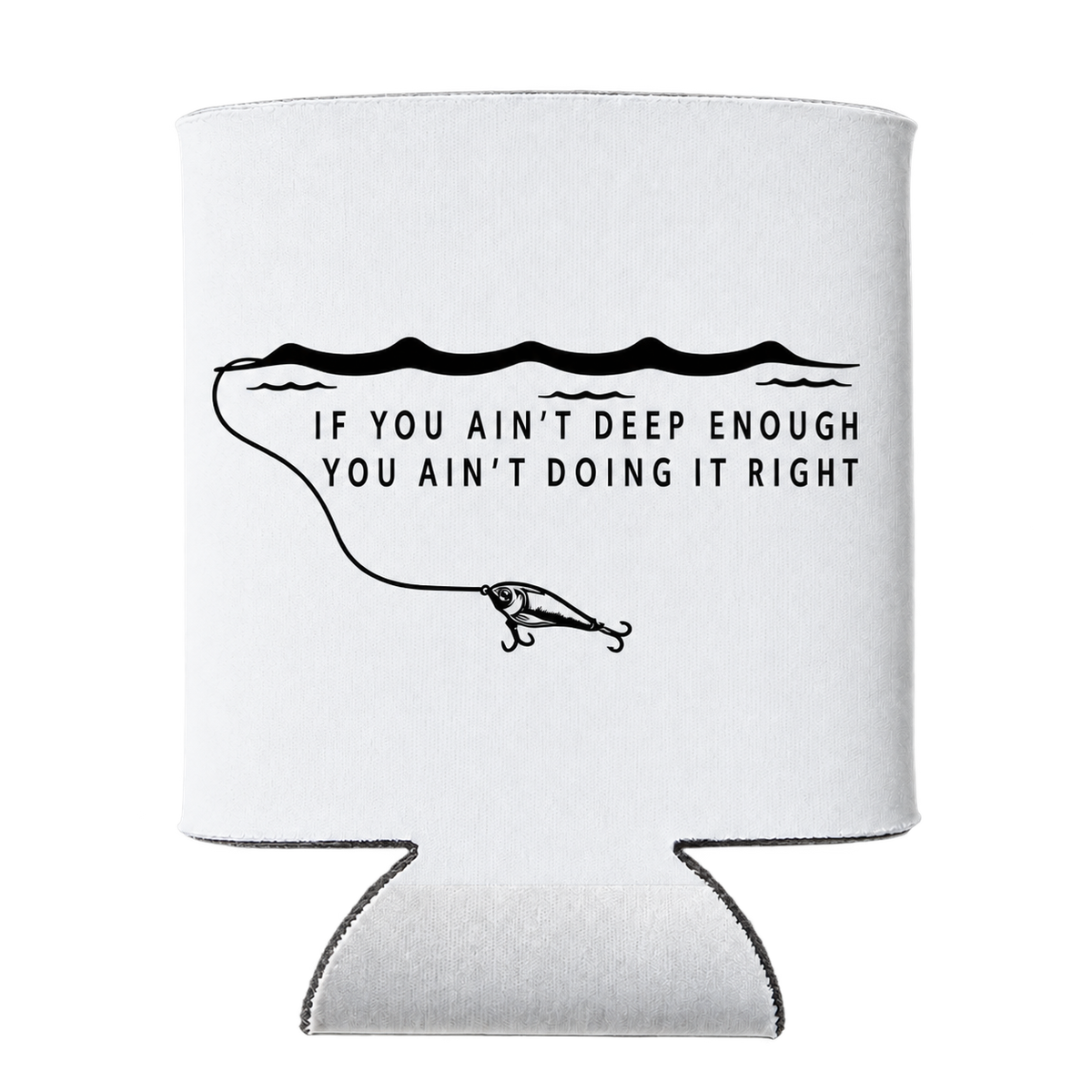 Deep Enough koozie in White