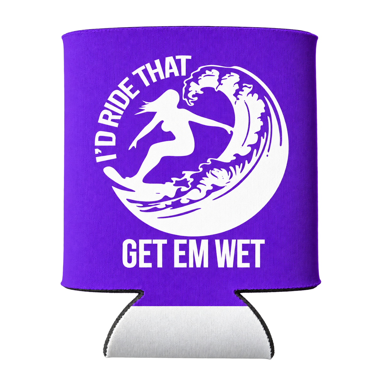 I'd Ride That Koozie in purple